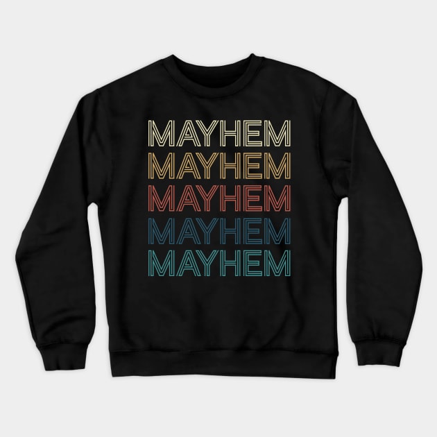 Lovely Mayhem Name Flowers Proud Classic Styles Crewneck Sweatshirt by Gorilla Animal